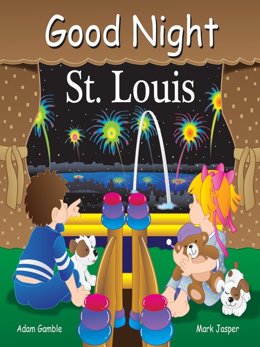 Title details for Good Night St Louis by Adam Gamble - Wait list